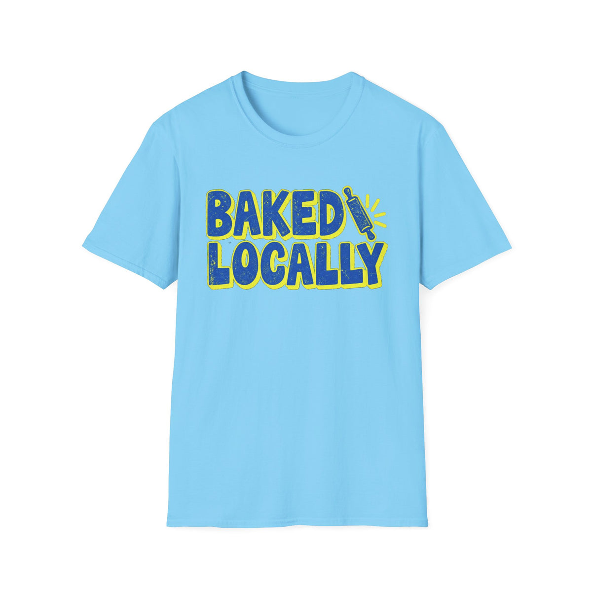 Baked Locally T-Shirt