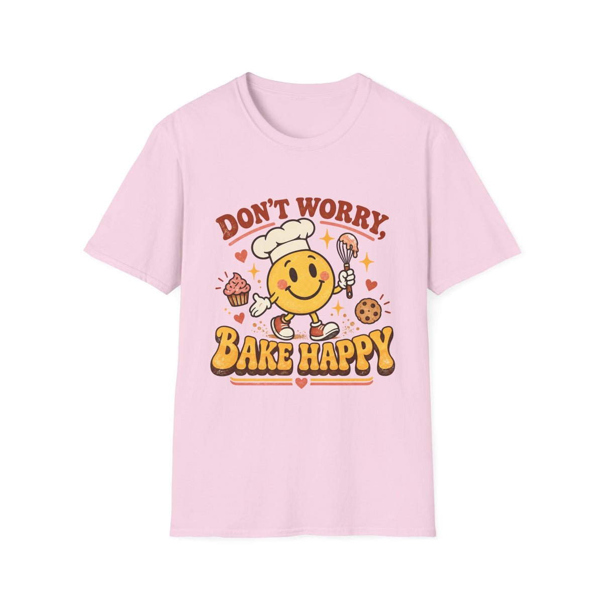 Don't Worry, Bake Happy T-Shirt