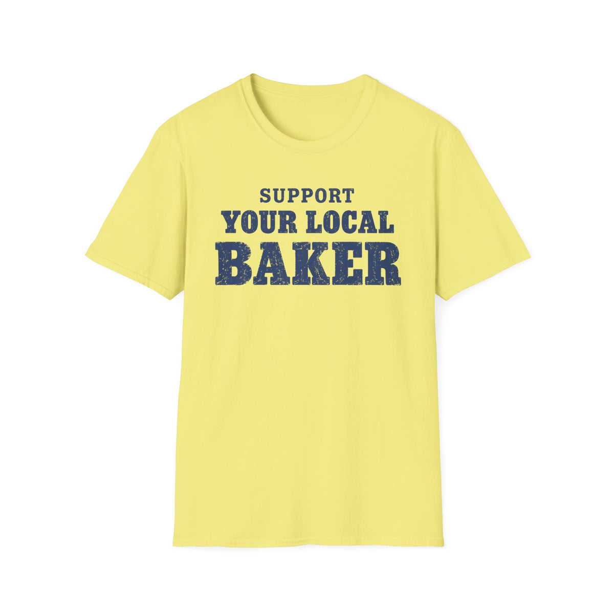Support Your Local Baker, Blue T-Shirt