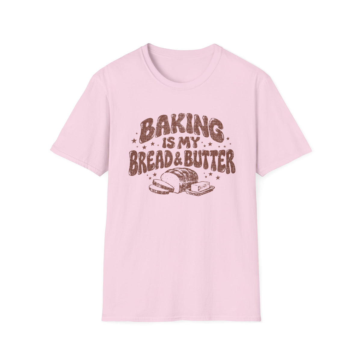Baking is My Bread and Butter T-Shirt