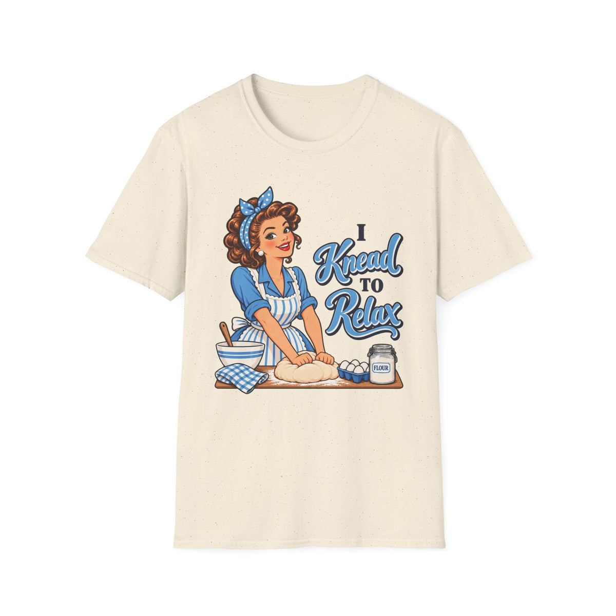 I Knead to Relax, Pin-Up T-Shirt
