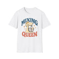 Mixing Queen T-Shirt