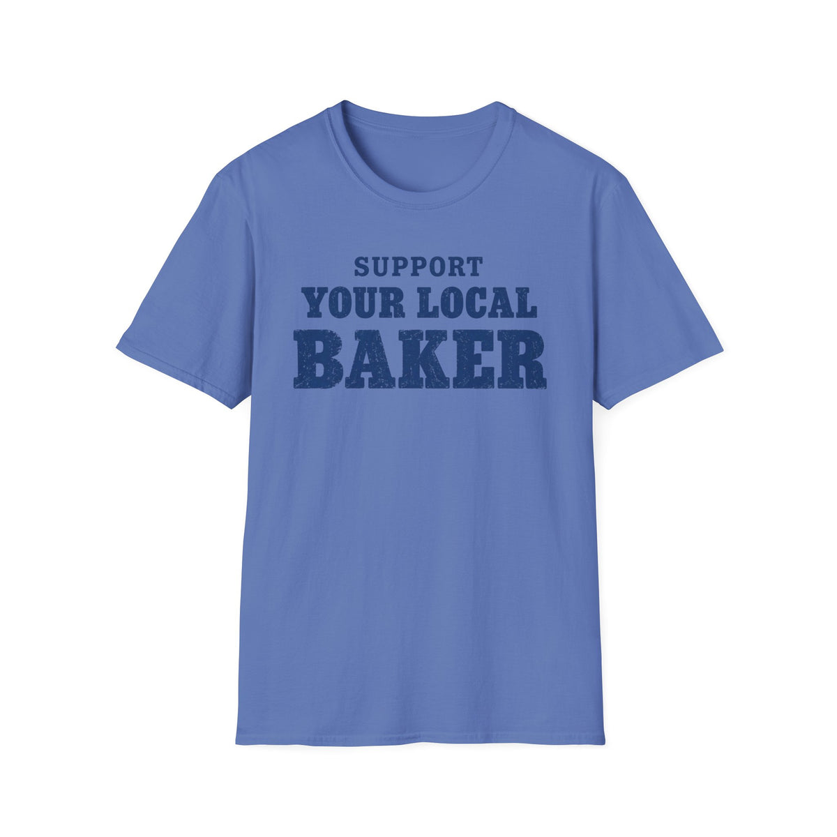 Support Your Local Baker, Blue T-Shirt