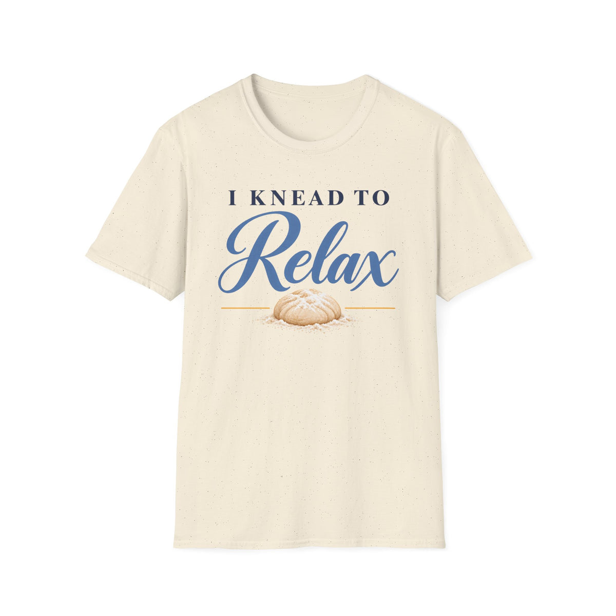 I Knead to Relax, Blue T-Shirt