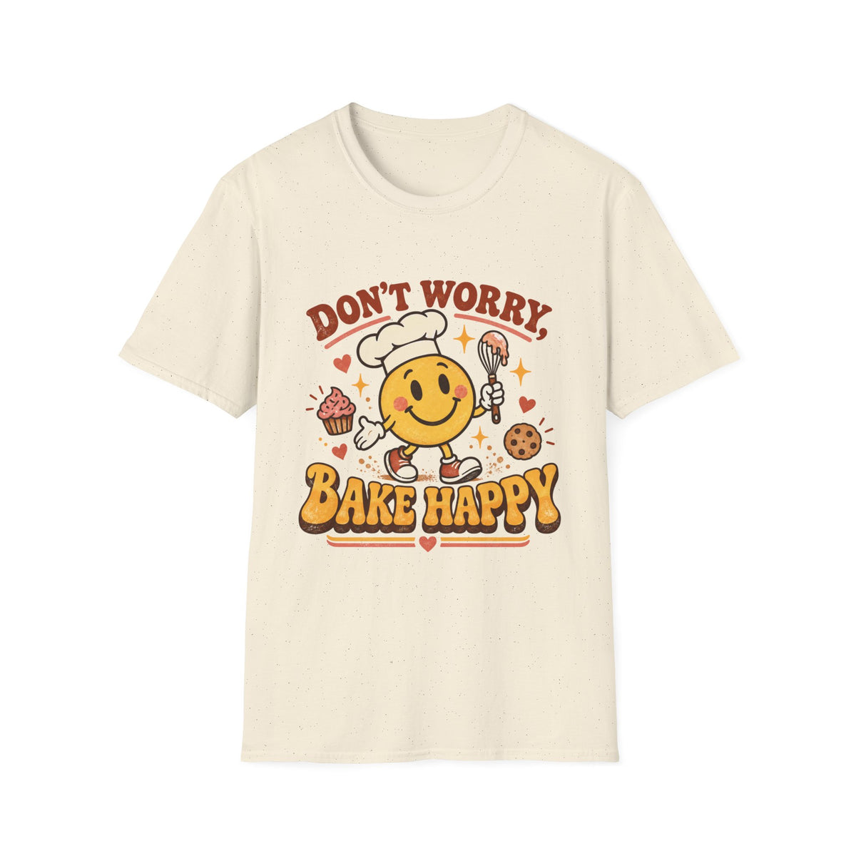 Don't Worry, Bake Happy T-Shirt