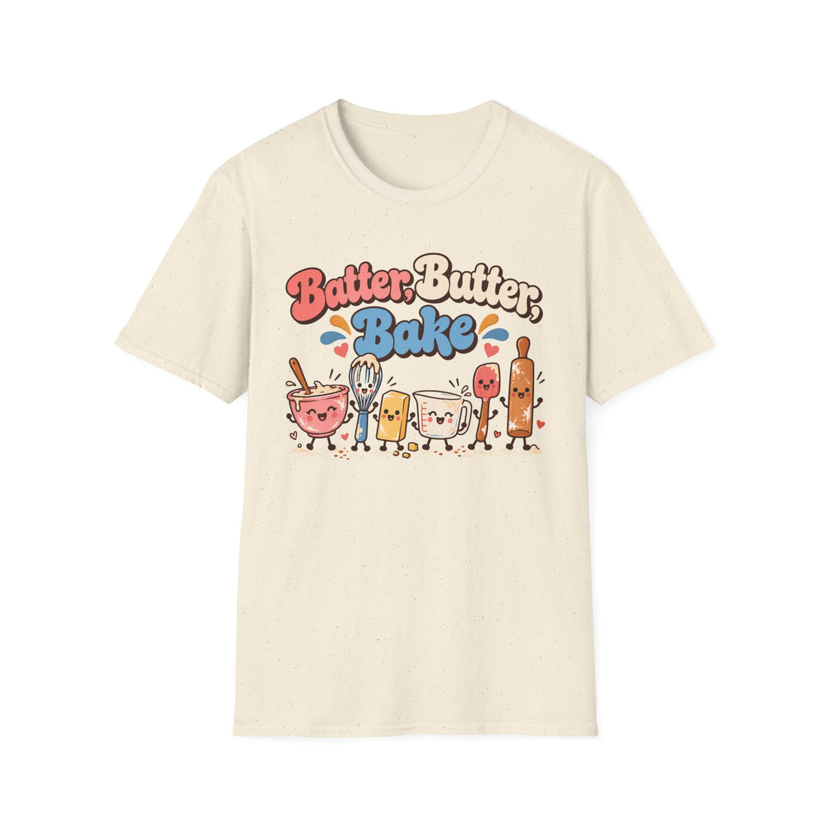 Batter, Butter, Bake T-Shirt