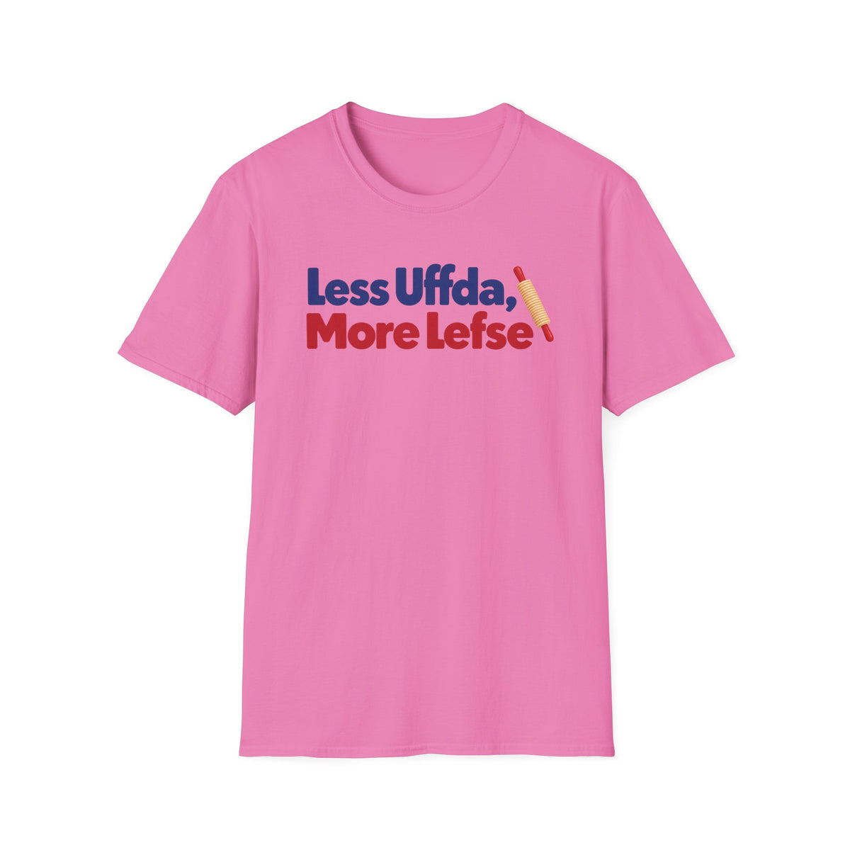 Less Uffda, More Lefse T-Shirt