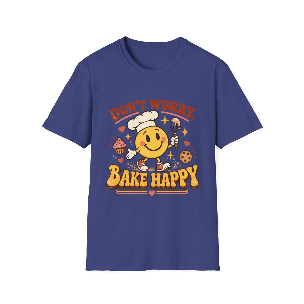 Don't Worry, Bake Happy T-Shirt