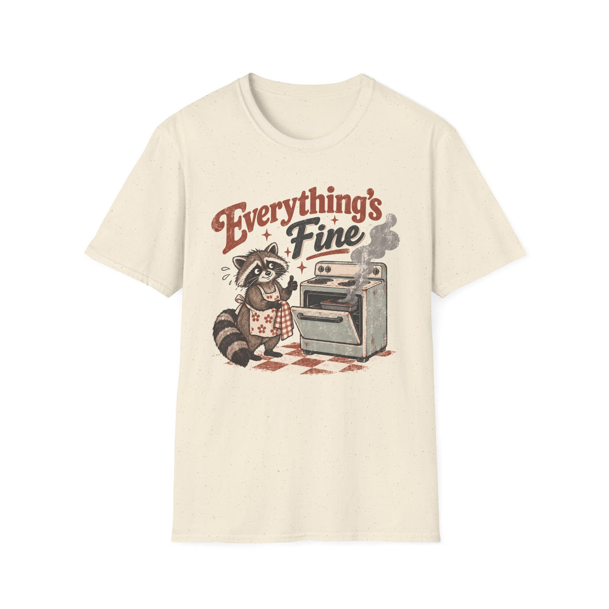 Everything's Fine Raccoon T-Shirt