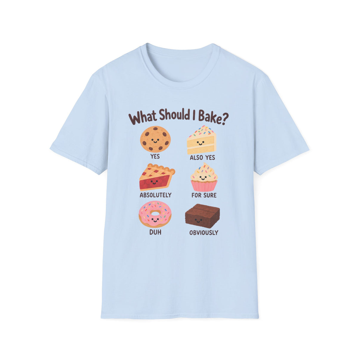 What Should I Bake? T-Shirt