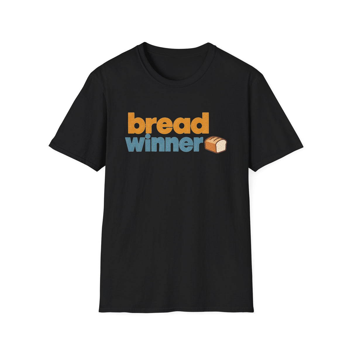 Bread Winner T-Shirt