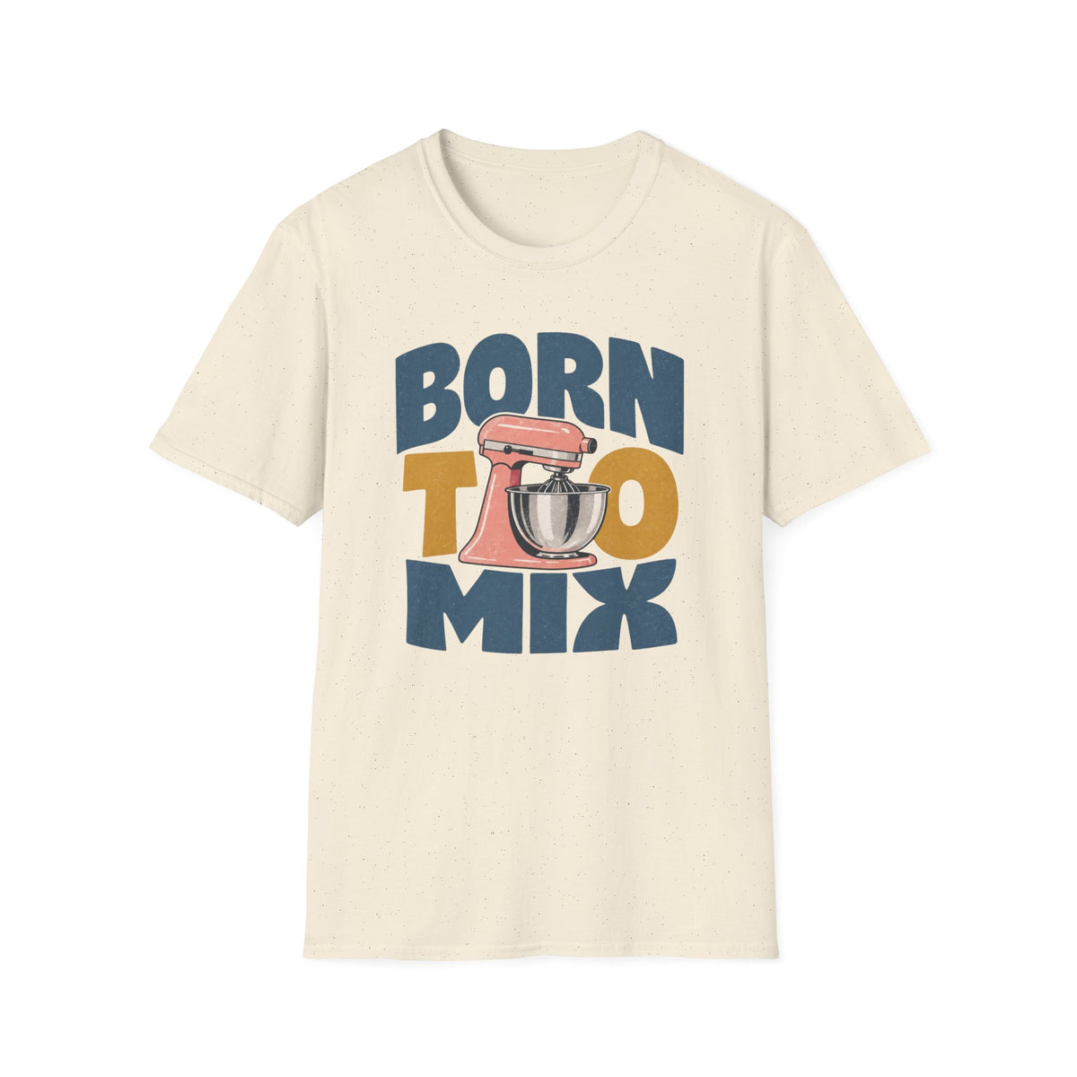 Born to Mix T-Shirt