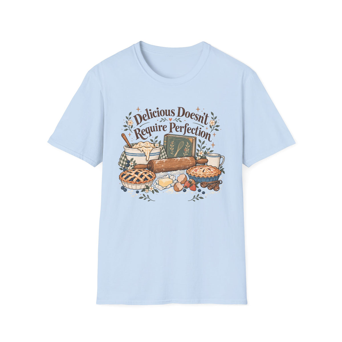 Delicious Doesn't Require Perfection T-Shirt