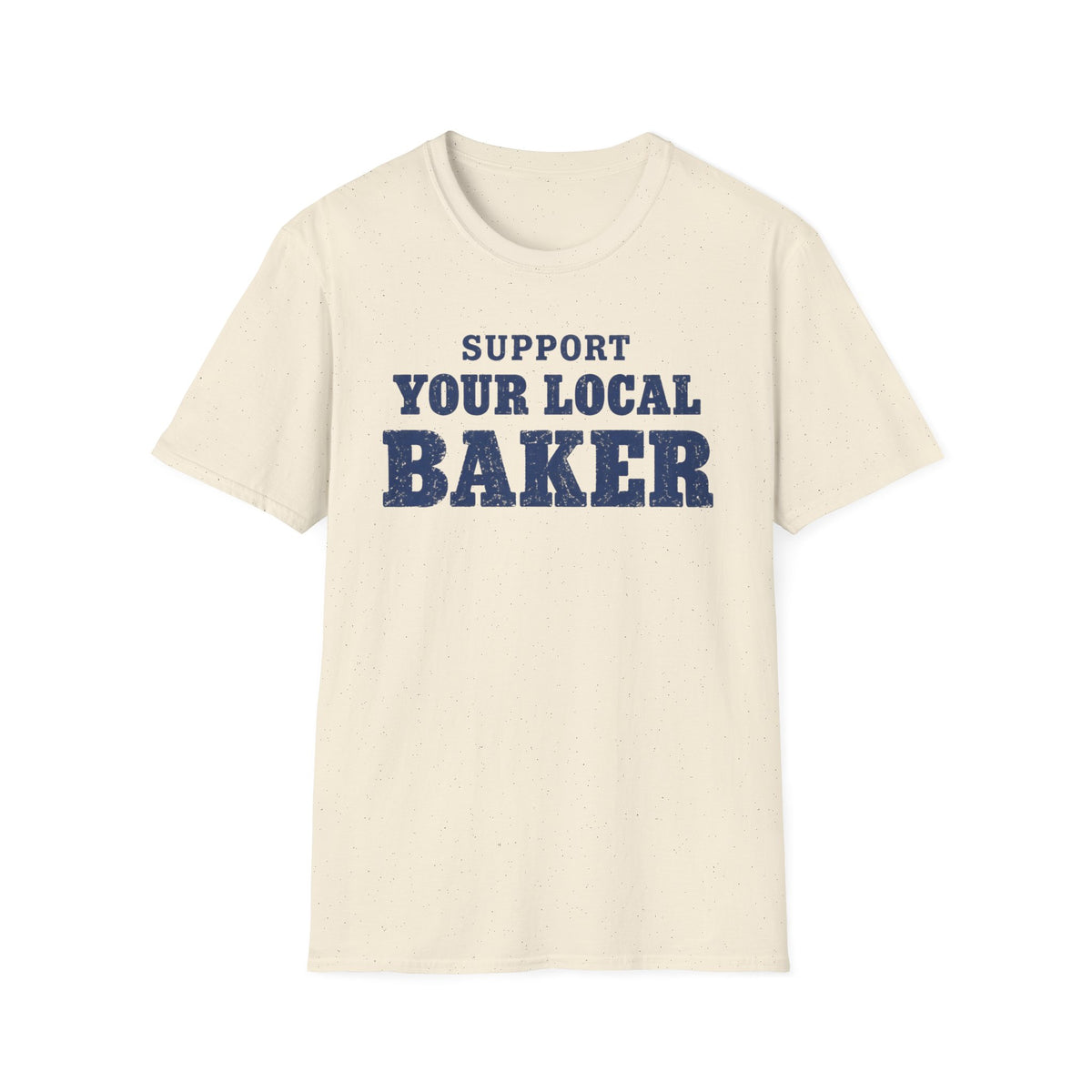 Support Your Local Baker, Blue T-Shirt