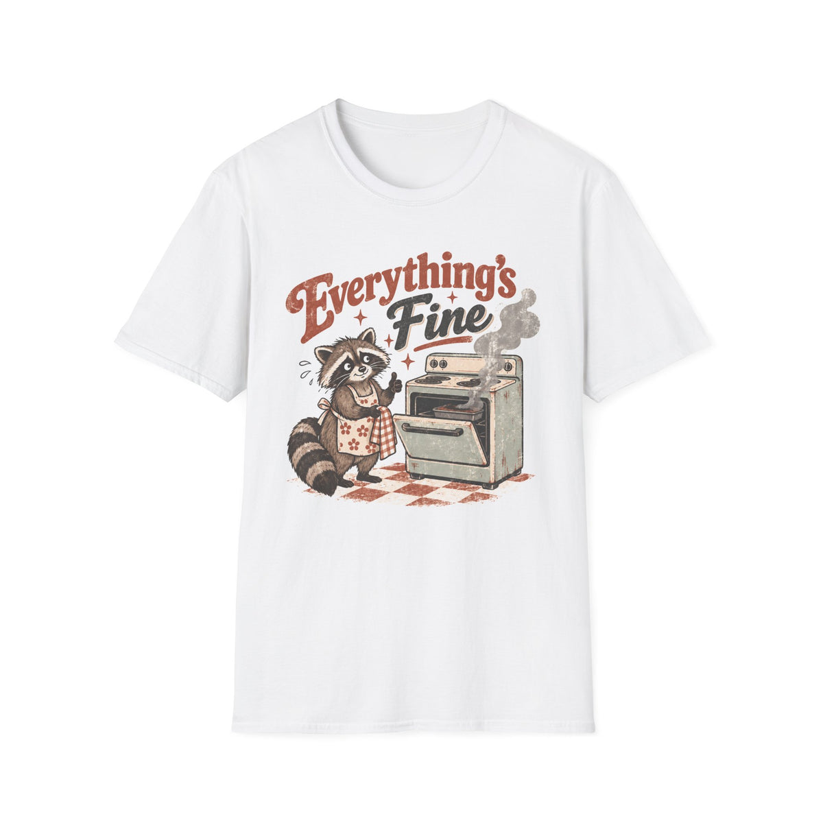 Everything's Fine Raccoon T-Shirt