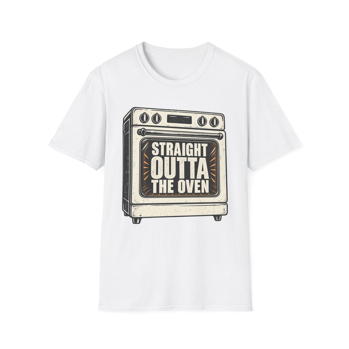 Straight Outta the Oven T-Shirt