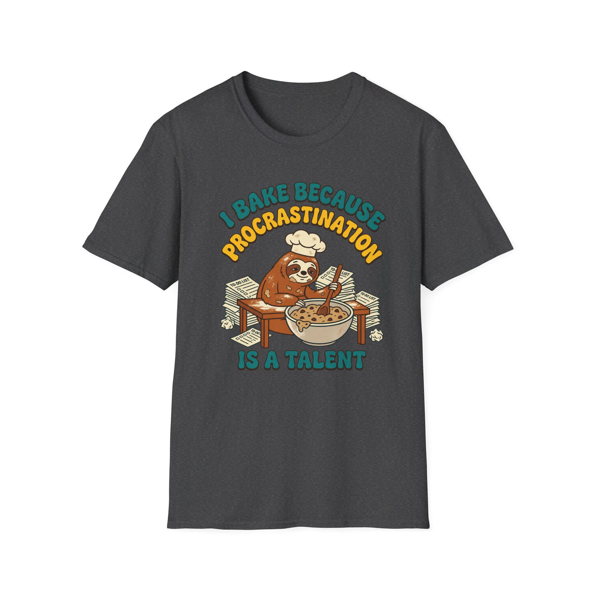 Procrastination is a Talent T-Shirt