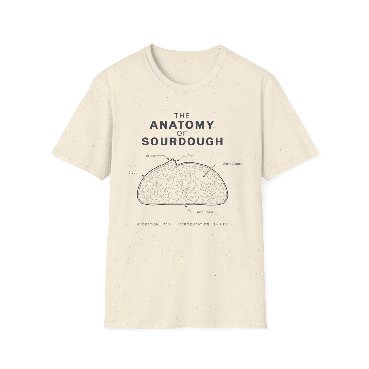 The Anatomy of Sourdough T-Shirt