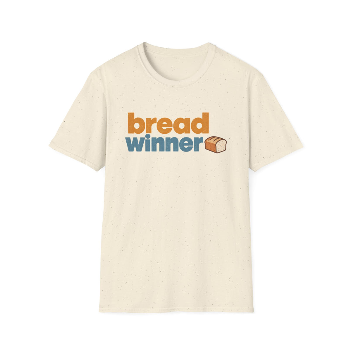 Bread Winner T-Shirt