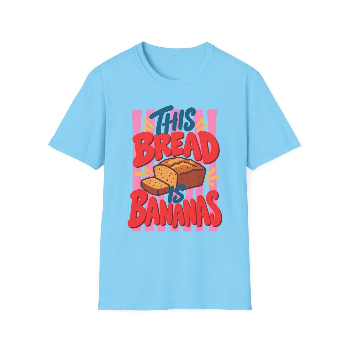 This Bread is Bananas T-Shirt