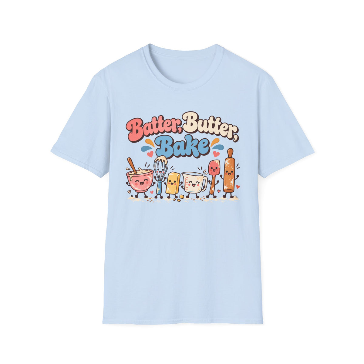 Batter, Butter, Bake T-Shirt