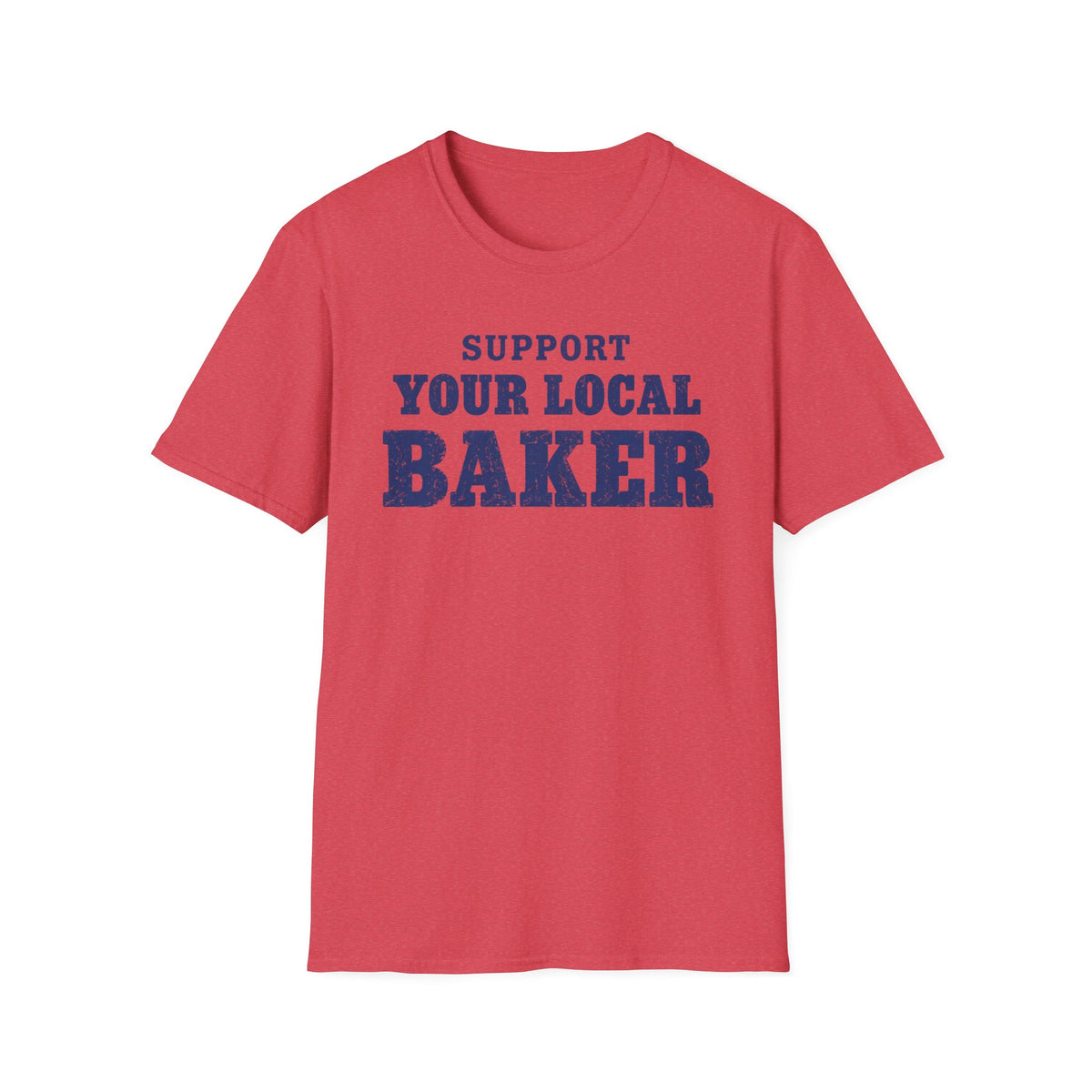 Support Your Local Baker, Blue T-Shirt