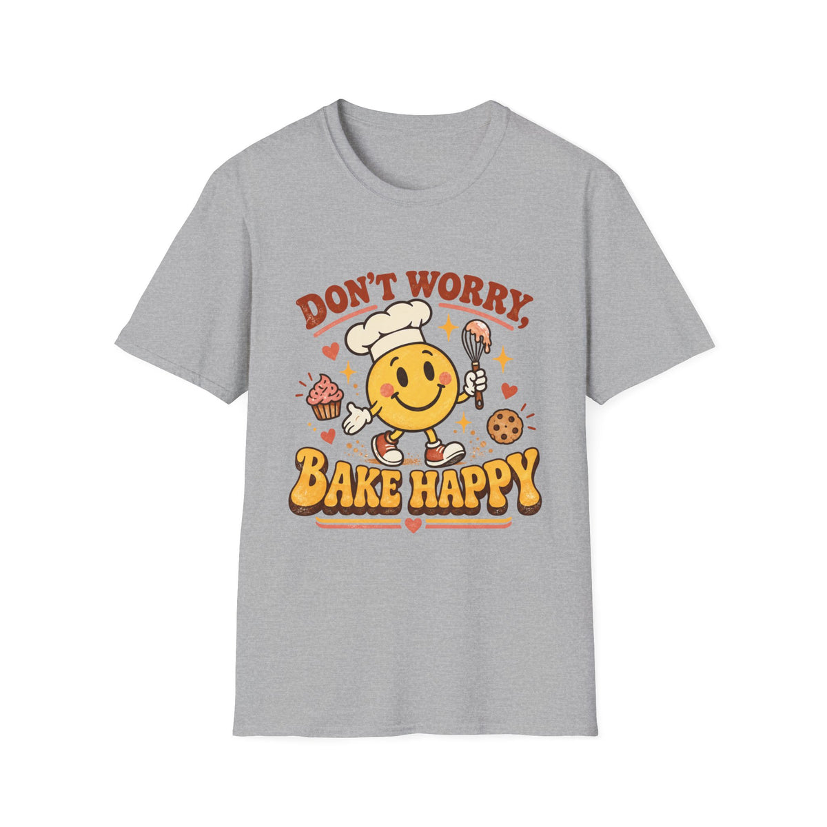 Don't Worry, Bake Happy T-Shirt